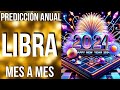 LIBRA TU GUÍA DE ÉXITO PARA EL 2024 PREDICCIONES 2024 MES A MES!
