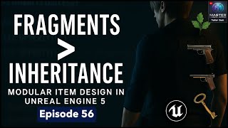 Don’t Use Inheritance for Inventory Systems — Use Fragments Instead! (UE5 Guide) | EP 56