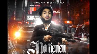 TWENY MONTANA - No Tienen Valor