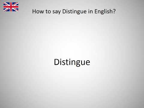 How to say Distingue in English?