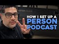 How I Set Up a 2 Person Podcast