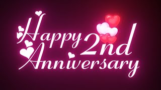 2nd Anniversary Status ❤️| 2nd Anniversary Whatapp status | 2nd Anniversary Black Screen Status Neon