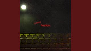 Goodbye (Original)