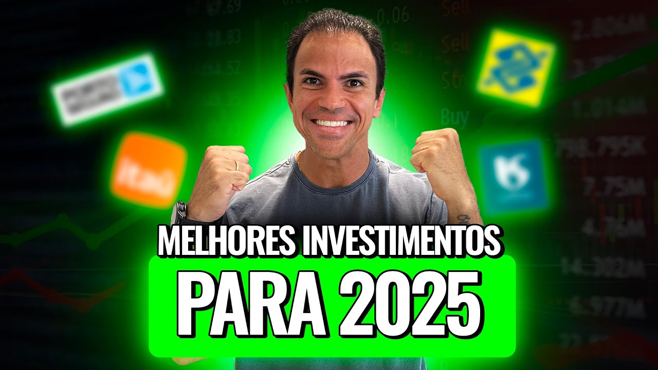 Os MELHORES INVESTIMENTOS para 2025: Onde Colocar Seu Dinheiro e Lucrar Mais!