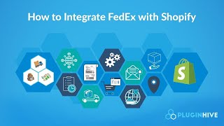 How to integrate FedEx with Shopify to completely automate the order fulfillment process?