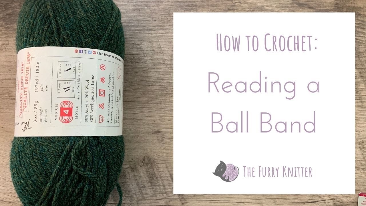 How to Crochet: Reading a Ball Band 