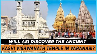 Information Search for Ancient Kashi Vishwanath Temple | Gyanvapi Mosque ASI Survey Update