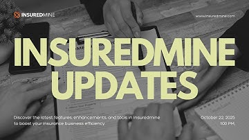 InsuredMine - October Updates