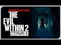 Дерганый скрипящий обосрач ● Evil Within 2 #6 [Nightmare/PC/Ultra Settings]