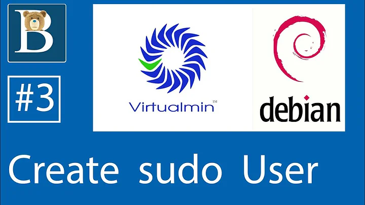 #3 Create sudo user - Debian 10  - Create root user -  admin user - Virtualmin Tutorial on Debian