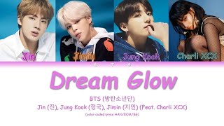 BTS (방탄소년단) (Feat. Charli XCX) - Dream Glow (color coded lyrics HAN/ROM/BG)