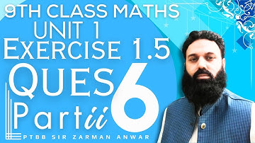 9th Class Maths Unit 1 Exercise 1.5 Question 6 part i | Class 9th Math Exe1.5 Q6 ( i ) | Sir Zarman