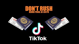 Young T & Bugsey - Don't Rush Remix Tik Tok* (prod. dj lucyo)