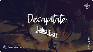 Judas Priest - Decapitate (Lyrics video for Desktop)