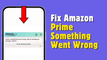 Amazon Prime Something Went Wrong issue fix | Amazon Prime app issues