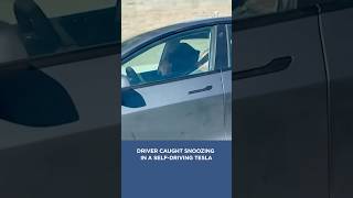 A driver was caught snoozing in a self-driving Tesla #tesla #selfdrivingcar