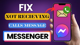 How To Fix Messenger Not Receiving Calls Or Messages 2025