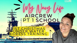 My Navy Life-Aircrew School Part 1