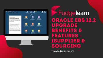 EBS R12.2 Upgrade Opportunities iSupplier and Oracle Sourcing