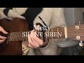 Melty-SILENT SIREN 弾き語りcover.