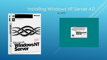 Installing WINDOWS NT SERVER 4.0