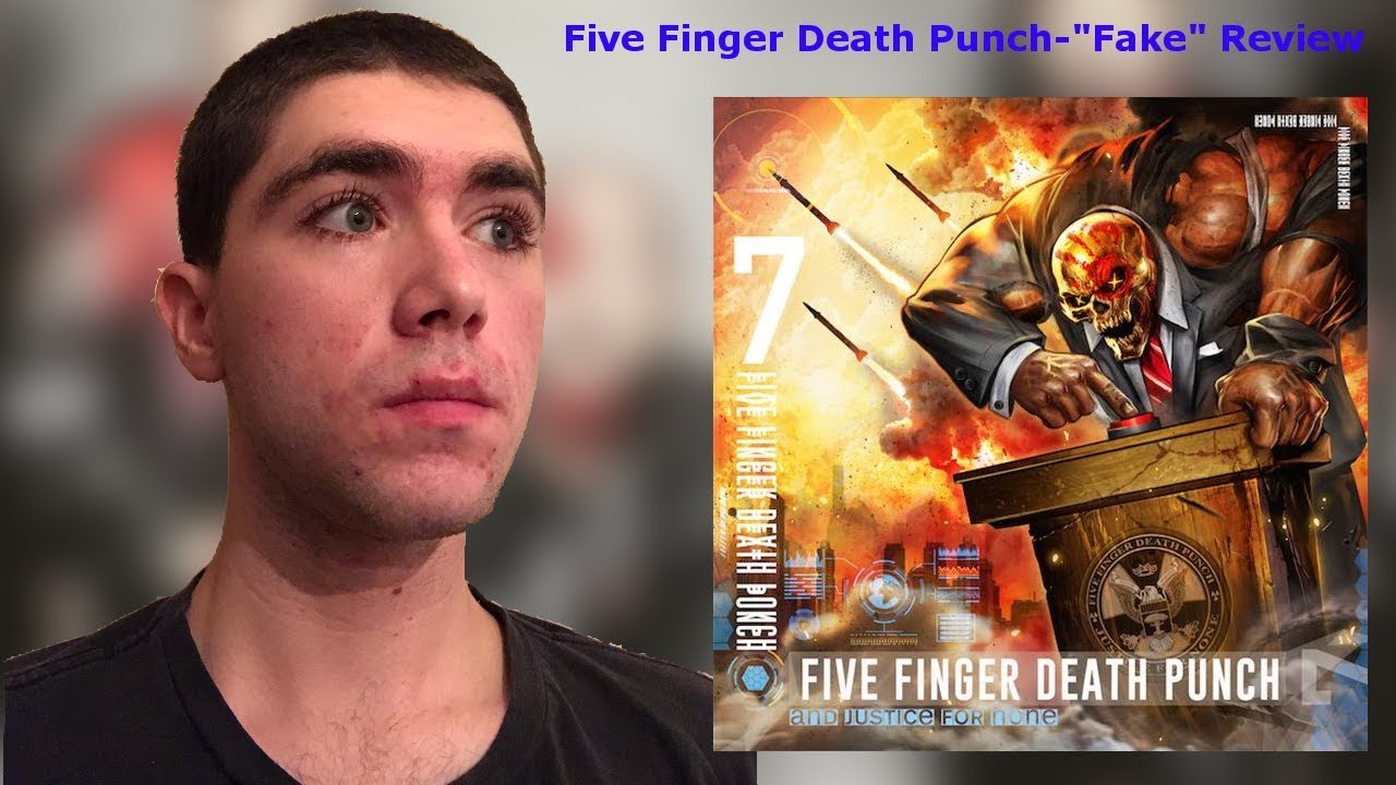 Five Finger Death Punch Fake Reaction Review Youtube And justice for none lyrics : youtube