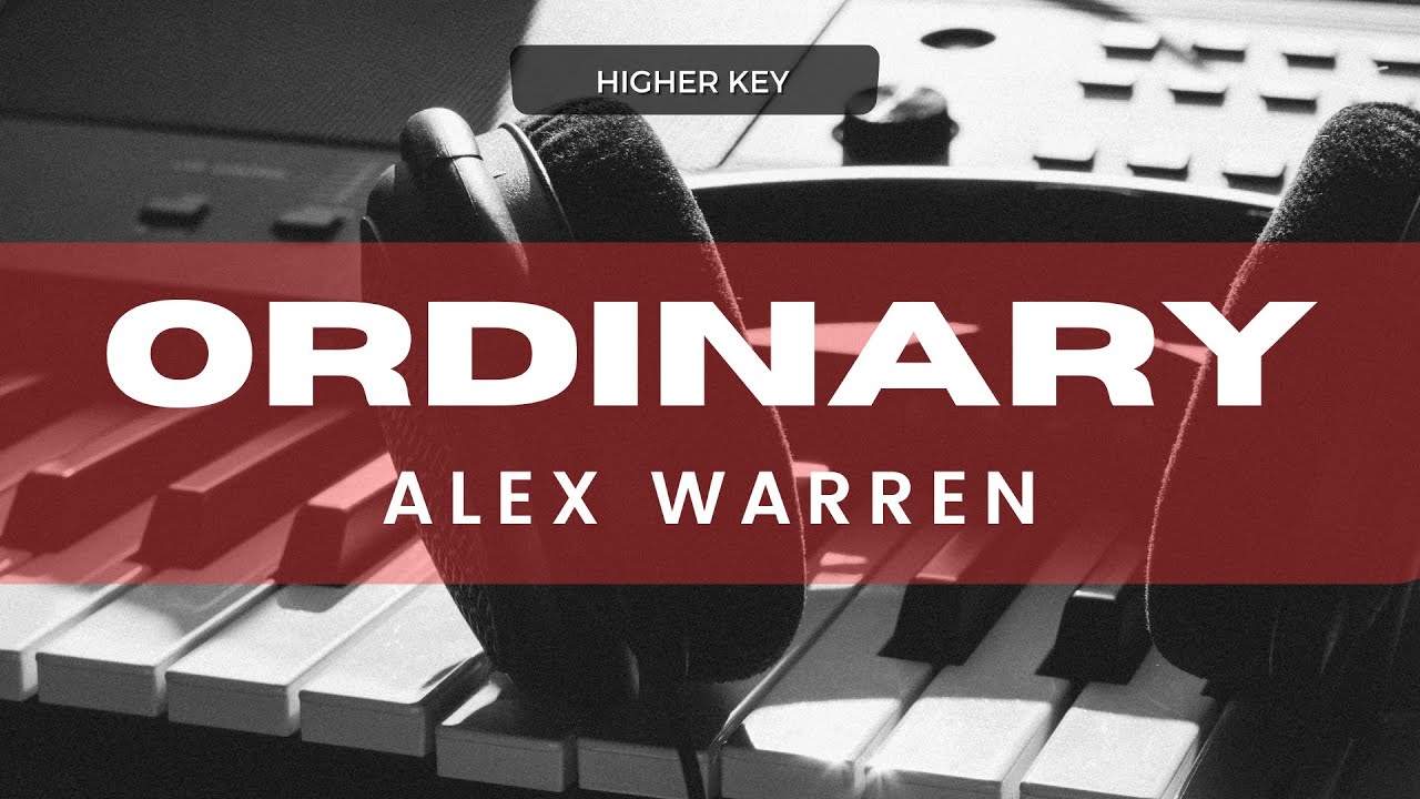 Ordinary - Alex Warren (Acoustic Karaoke) Higher Key Ordinary - Alex Warren (Acoustic Karaoke) Higher Key