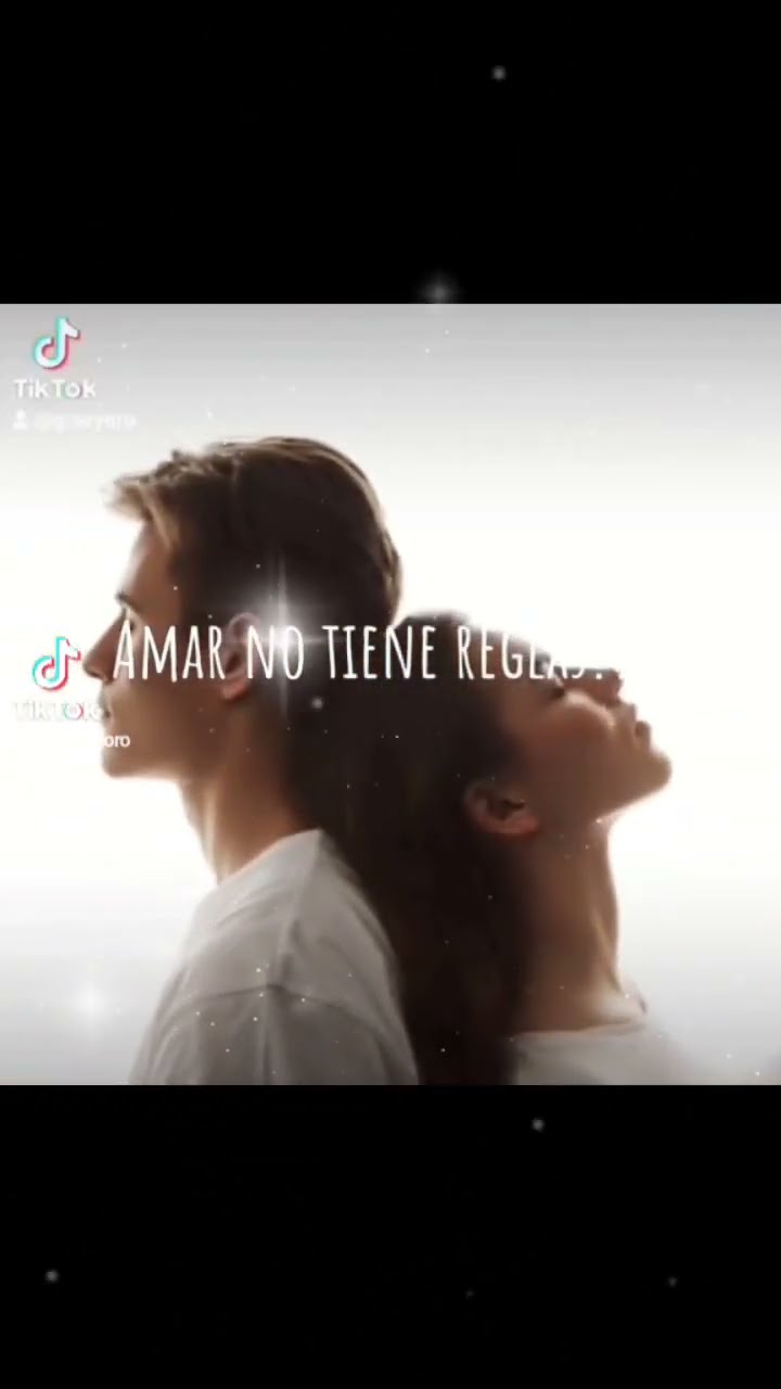 El Amor no conoce de reglas 💗💗💗💗 - YouTube
