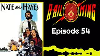 Nate And Hayes Movie Review: Hail Ming Power Hour Podcast