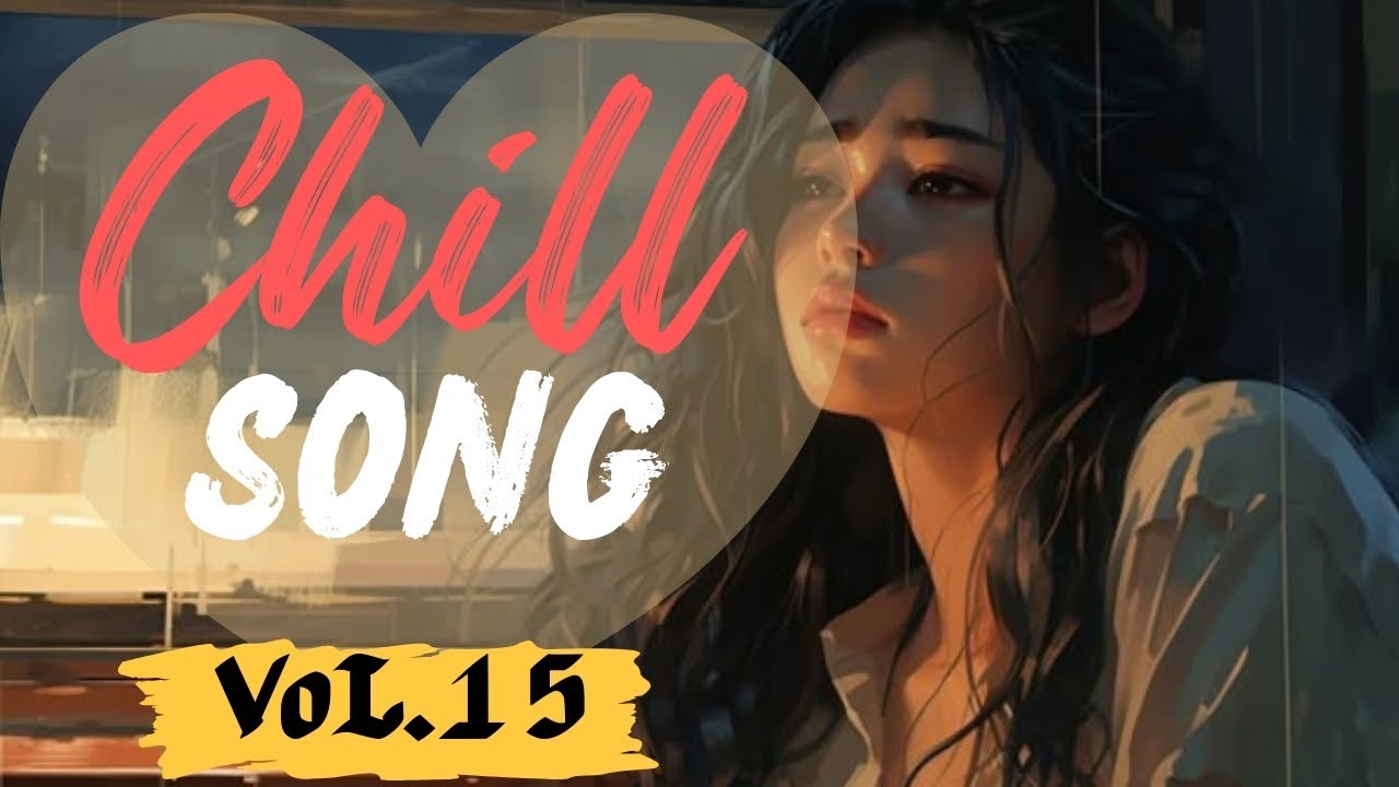 Chill Song Vol.15 | Love Songs Playlist 2026 - Most Played Tagalog Songs