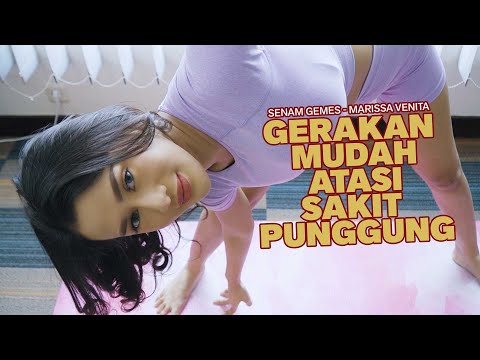 Gerakan Ringan Atasi Sakit Punggung  | Senam Gemes - Marissa Venita | Popular Magazine Indonesia