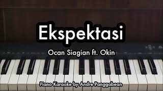Download Lagu Ekspektasi - Ocan Siagian \u0026 Okin | Piano Karaoke by Andre Panggabean MP3