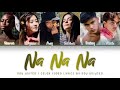 Now United - “Na Na Na” | Color Coded Lyrics