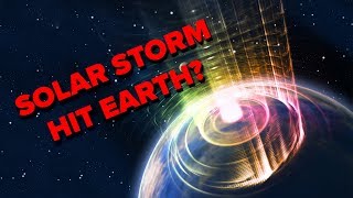 What Would Happen If A Massive Solar Storm Hit Earth?