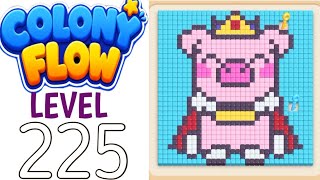 Colony flow level 225 walkthrough solution 