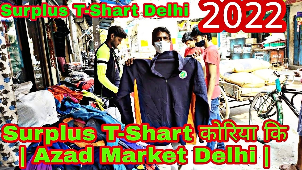 Azad Market Surplus Cloth Market Azad Market Delhi Export Surplus