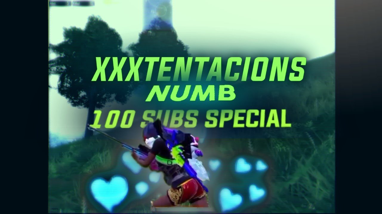 NUMB/PUBG MOBILE EDIT/100 SUBS SPECIAL! ____