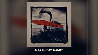 Naaji - No Name [Prod. Mohammad Saraei] (Official Audio) | ناجی - بی نام