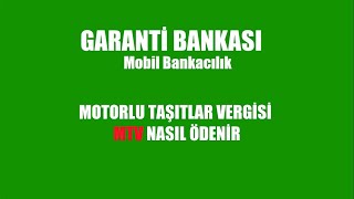 GARANTİ BANKASI Mobilden MTV Ödeme (Motorlu Taşıtlar Vergisi) screenshot 4