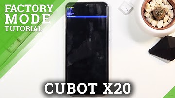 How to Enable Factory Mode on CUBOT X20 – Open Hidden Menu