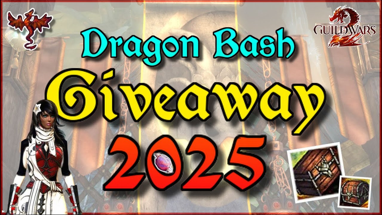 Guild Wars 2 | Dragon Bash | Giveaway 2025!