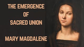 PREPARING FOR TRUE SACRED UNIONS A CHANNELED MESSAGE FROM MARY MAGDALENE