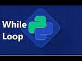 While Loop | Python | in Hindi