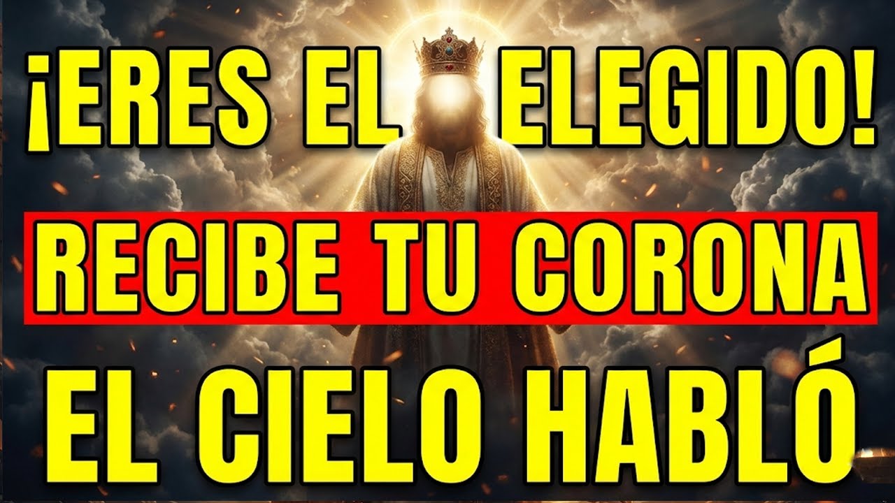 Elegido, el Cielo ya tomó una decisión sobre ti — tu recompensa está llegando AHORA mismo 🚨🔥