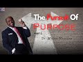 The pursuit of purpose part 1  dr myles munroe