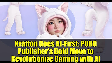 Krafton Goes AI-First: PUBG Publisher