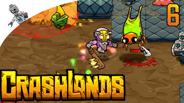 Lets Play Crashlands - E6 -  Queen of the Glutters