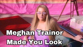 Meghan Trainor - Made You Look ( Lyrics )