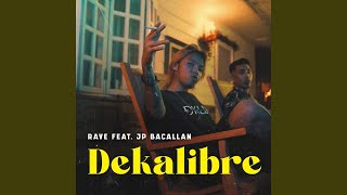 Dekalibre (feat. JP Bacallan)