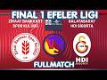 ZIRAAT BANKKART VS GALATASARAY FULLMATCH | FINAL Round 1 Turkiye EFELER LIGI 2025/2026